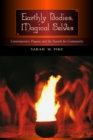 Image for Earthly Bodies, Magical Selves: Contemporary Pagans and the Search for Community