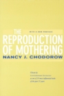Image for The reproduction of mothering: psychoanalysis and the sociology of gender