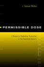 Image for Permissible dose: a history of radiation protection in the twentieth century
