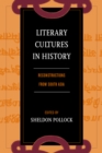 Image for Literary Cultures in History: Reconstructions from South Asia