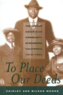 Image for To place our deeds: the African American community in Richmond, California 1910-1963