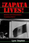 Image for Zapata lives!: histories and cultural politics in southern Mexico
