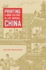 Image for Printing and book culture in late Imperial China : 27