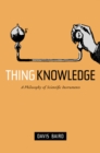 Image for Thing Knowledge: A Philosophy of Scientific Instruments