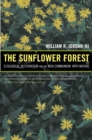 Image for The Sunflower Forest: Ecological Restoration and the New Communion With Nature