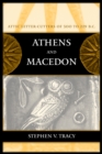 Image for Athens and Macedon: Attic letter-cutters of 300 to 229 B.C.