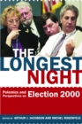 Image for Longest Night: Polemics and Perspectives on Election 2000
