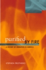 Image for Purified by fire: a history of cremation in America