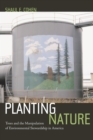 Image for Planting Nature: Trees and the Manipulation of Environmental Stewardship in America