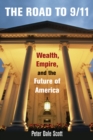 Image for Road to 9/11: Wealth, Empire, and the Future of America