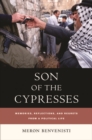 Image for Son of the Cypresses: Memories, Reflections, and Regrets from a Political Life