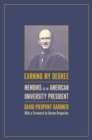 Image for Earning My Degree: Memoirs of an American University President