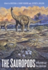 Image for The sauropods: evolution and paleobiology
