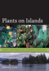Image for Plants on islands: diversity and dynamics on a continental archipelago