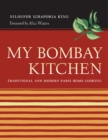 Image for My Bombay Kitchen: Traditional and Modern Parsi Home Cooking