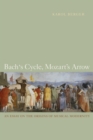 Image for Bach&#39;s cycle, Mozart&#39;s arrow: an essay on the origins of musical modernity