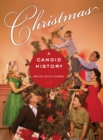 Image for Christmas: a candid history