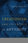 Image for Creationism and its critics in antiquity
