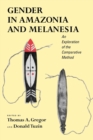 Image for Gender in Amazonia and Melanesia: an exploration of the comparative method