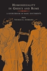Image for Homosexuality in Greece and Rome: a sourcebook of basic documents
