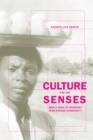 Image for Culture and the senses: bodily ways of knowing in an African community : 3