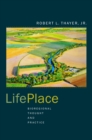 Image for LifePlace: Bioregional Thought and Practice