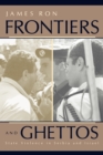 Image for Frontiers and Ghettos: State Violence in Serbia and Israel