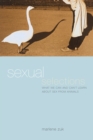 Image for Sexual Selections: What We Can and Can&#39;t Learn about Sex from Animals