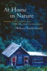 Image for At Home in Nature: Modern Homesteading and Spiritual Practice in America
