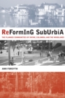 Image for Reforming Suburbia: The Planned Communities of Irvine, Columbia, and The Woodlands