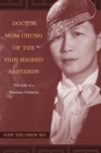 Image for Doctor Mom Chung of the Fair-Haired Bastards: The Life of a Wartime Celebrity