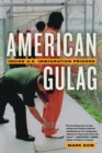 Image for American Gulag: Inside U.S. Immigration Prisons
