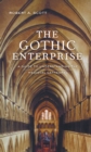 Image for Gothic Enterprise: A Guide to Understanding the Medieval Cathedral