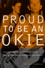 Image for Proud to be an Okie: cultural politics, country music, and migration to Southern California : v. 22