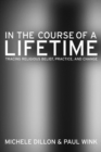 Image for In the course of a lifetime: tracing religious belief, practice, and change
