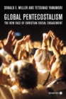 Image for Global pentecostalism: the new face of Christian social engagement