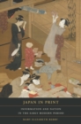 Image for Japan in Print: Information and Nation in the Early Modern Period : 12