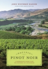 Image for Pacific Pinot Noir: A Comprehensive Winery Guide for Consumers and Connoisseurs