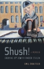 Image for Shush! Growing Up Jewish under Stalin