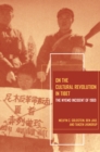 Image for On the Cultural Revolution in Tibet: The Nyemo Incident of 1969