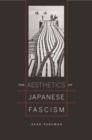 Image for The aesthetics of Japanese fascism