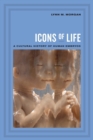 Image for Icons of life: a cultural history of human embryos