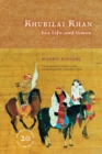 Image for Khubilai Khan: His Life and Times