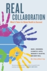 Image for Real Collaboration: What It Takes for Global Health to Succeed : 20