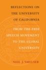Image for Reflections on the University of California: from the free speech movement to the global university