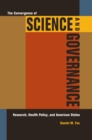 Image for The convergence of science and governance: research, health policy, and American states