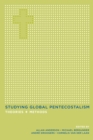 Image for Studying global Pentecostalism: theories and methods : v. 10