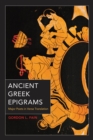 Image for Ancient Greek epigrams: major poets in verse translation