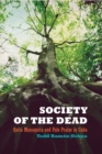 Image for Society of the dead: Quita Manaquita and Palo praise in Cuba