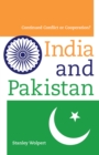 Image for India and Pakistan: continued conflict or cooperation?